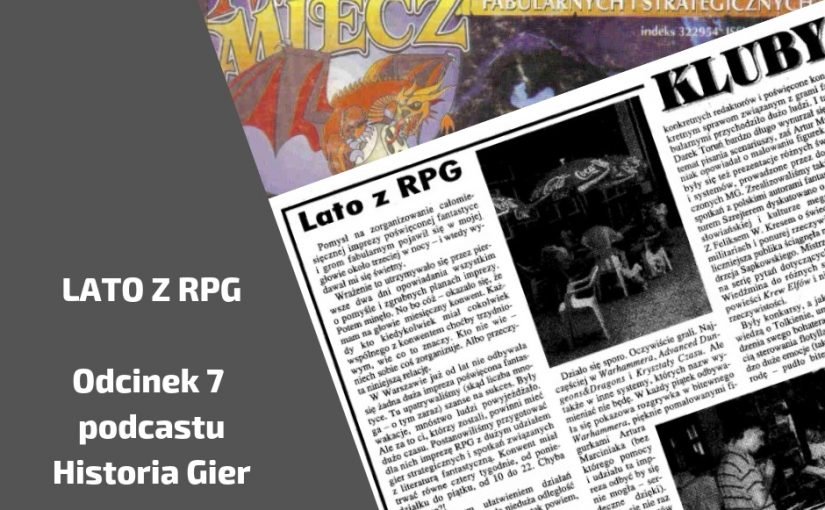 Odcinek 7 Podcastu o Historii Gier – Lato z RPG